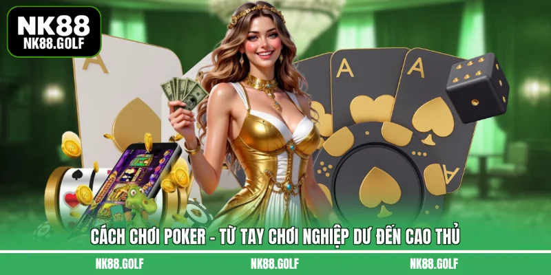 cách chơi Poker