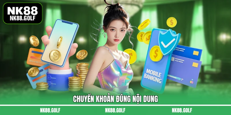 Chuyển khoản đúng nội dung