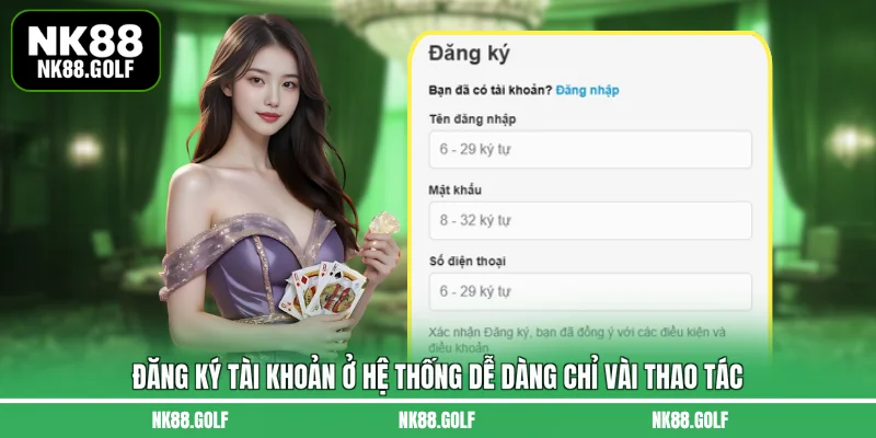 Đăng ký tài khoản ở hệ thống dễ dàng chỉ vài thao tác