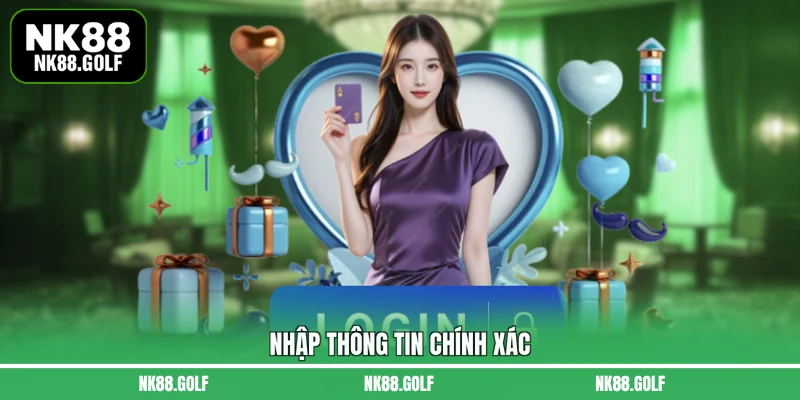 Nhập thông tin chính xác