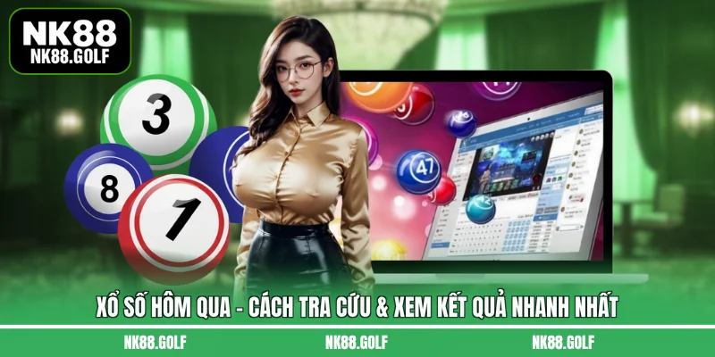 xổ số hôm qua